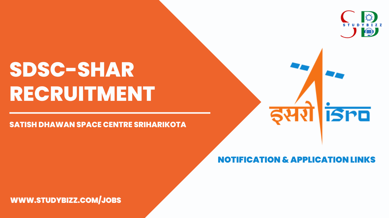 SDSC-SHAR Recruitment 2023 for 94 Technician Assistants, Scientific Assistant & Other Posts