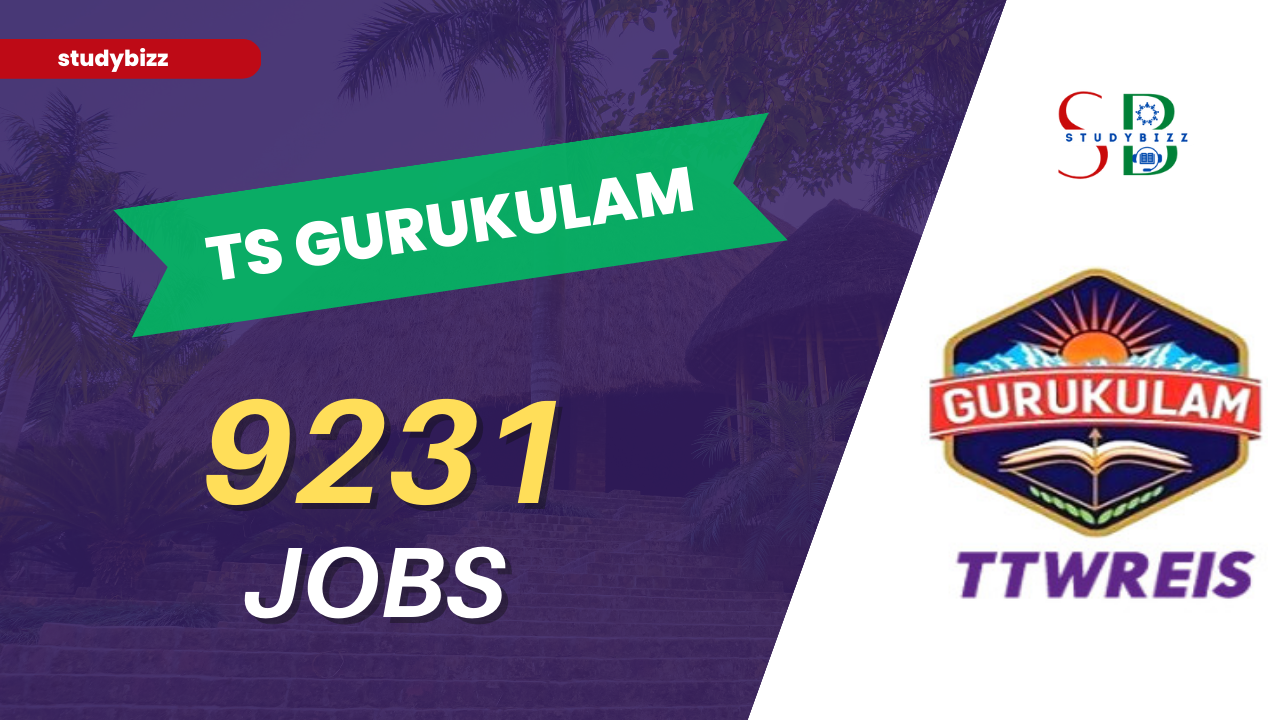 TS Gurulukam Recruitment 2023 for 9,231 Trained Graduate Teachers, Junior Lecturers/Physical Directors/ Librarians and other Posts