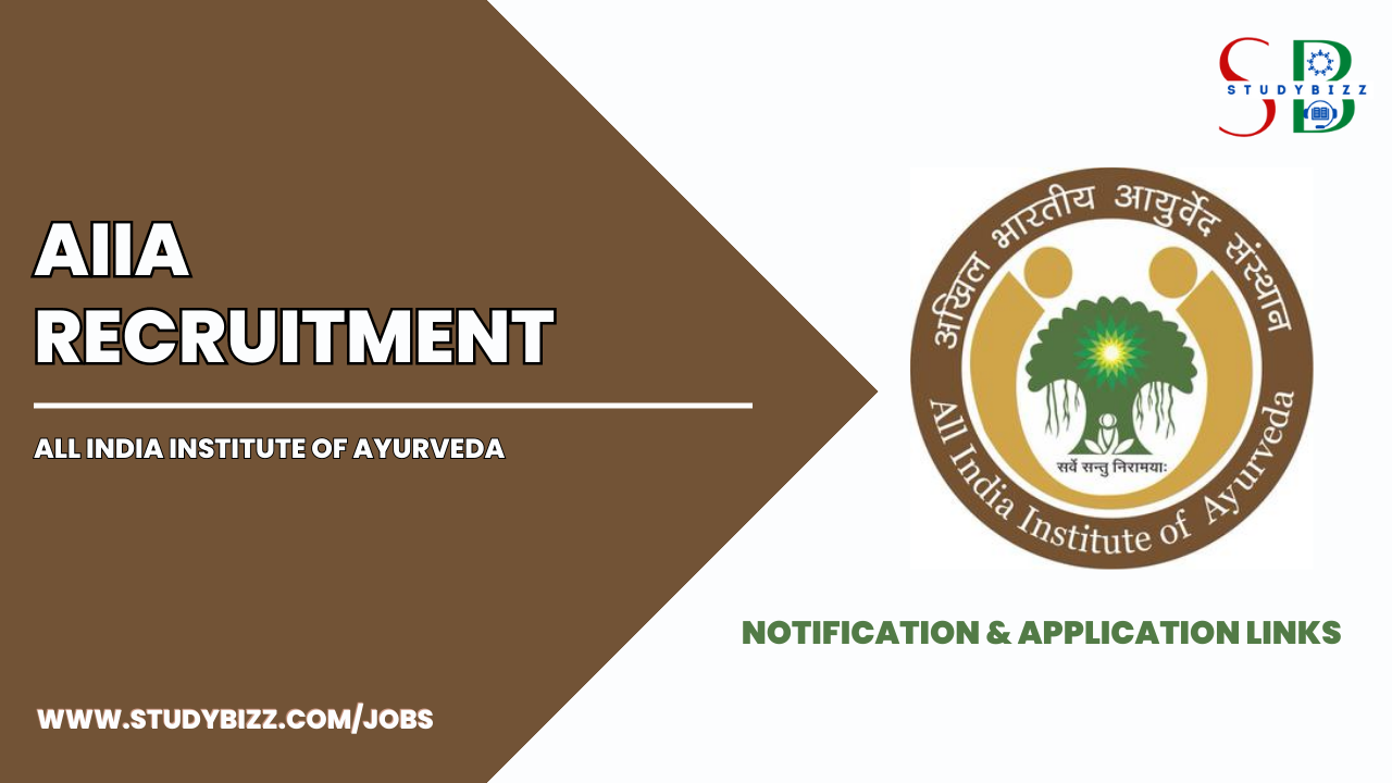 AIIA Recruitment 2024 for 140 Staff Nurse, Pharmacist and other Posts