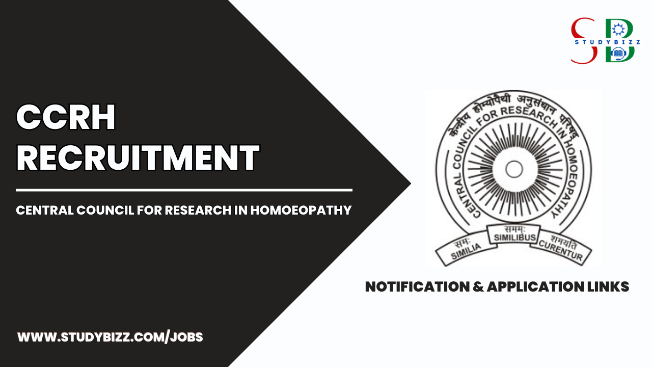 CCRH Recruitment 2023 for 7 Junior Research Fellow, Program Assistant and Research Associate (Homoeo) Posts