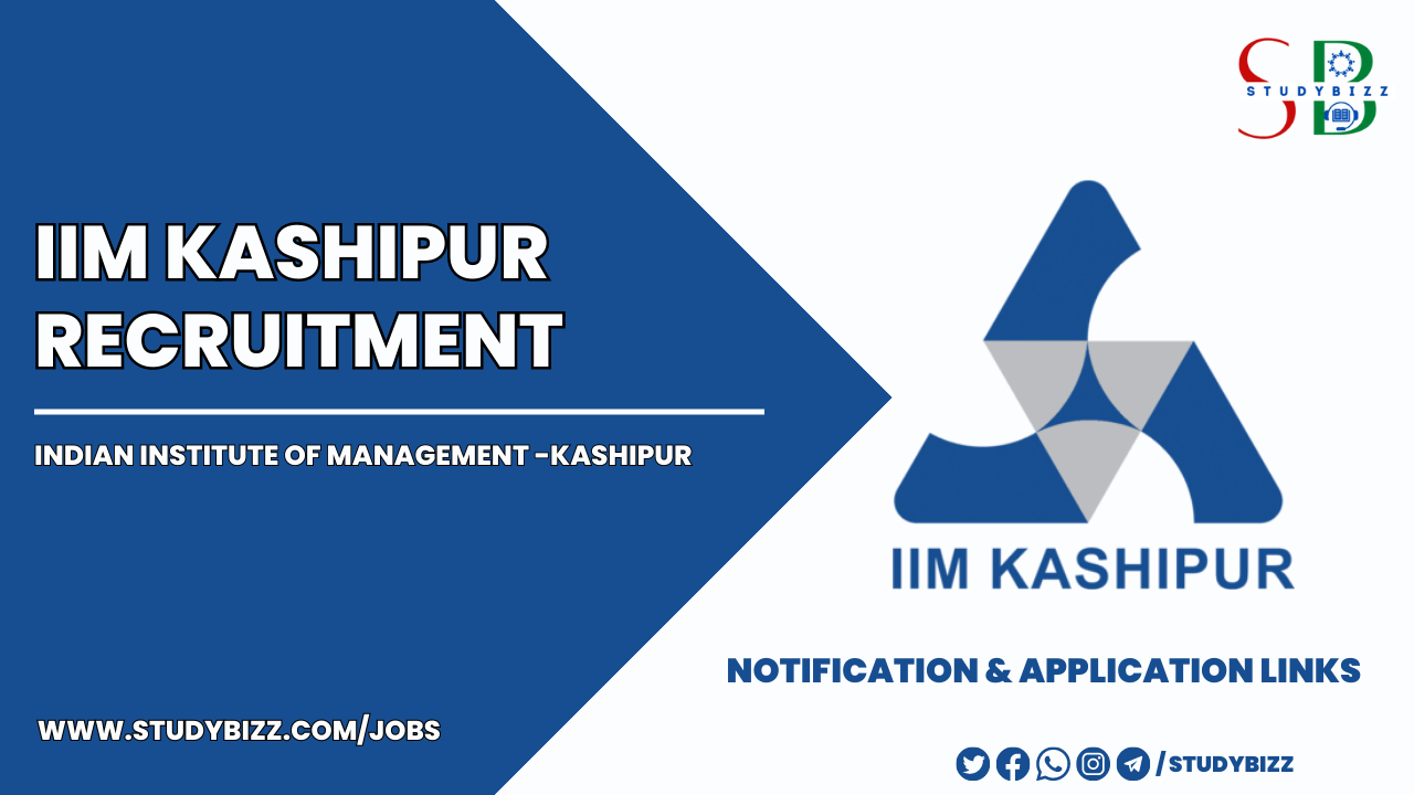 IIM-Kashipur Recruitment 2023 for 4 Senior Administrative Officer Grade – I, Administrative Officer, Internal Audit Officer and Administrative Executive posts