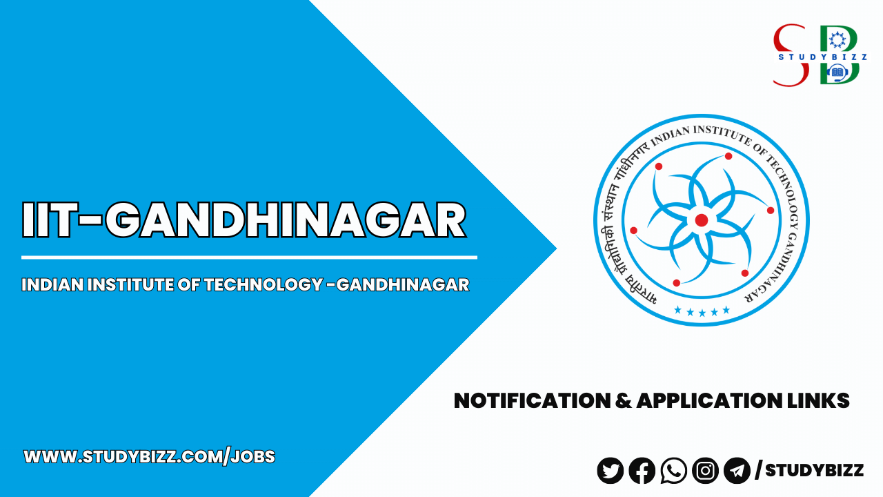 IIT-Gandhinagar Recruitment 2023 for 17 Librarian, Deputy Librarian and other Posts
