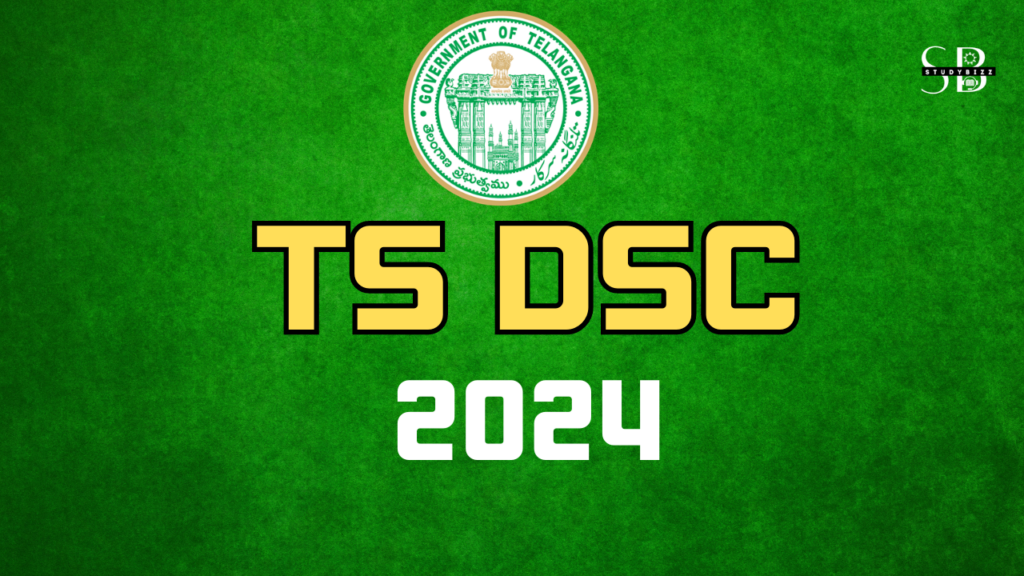 TS DSC 2024 Notification, Exam Date, Exam Pattern, Eligibility, Fee