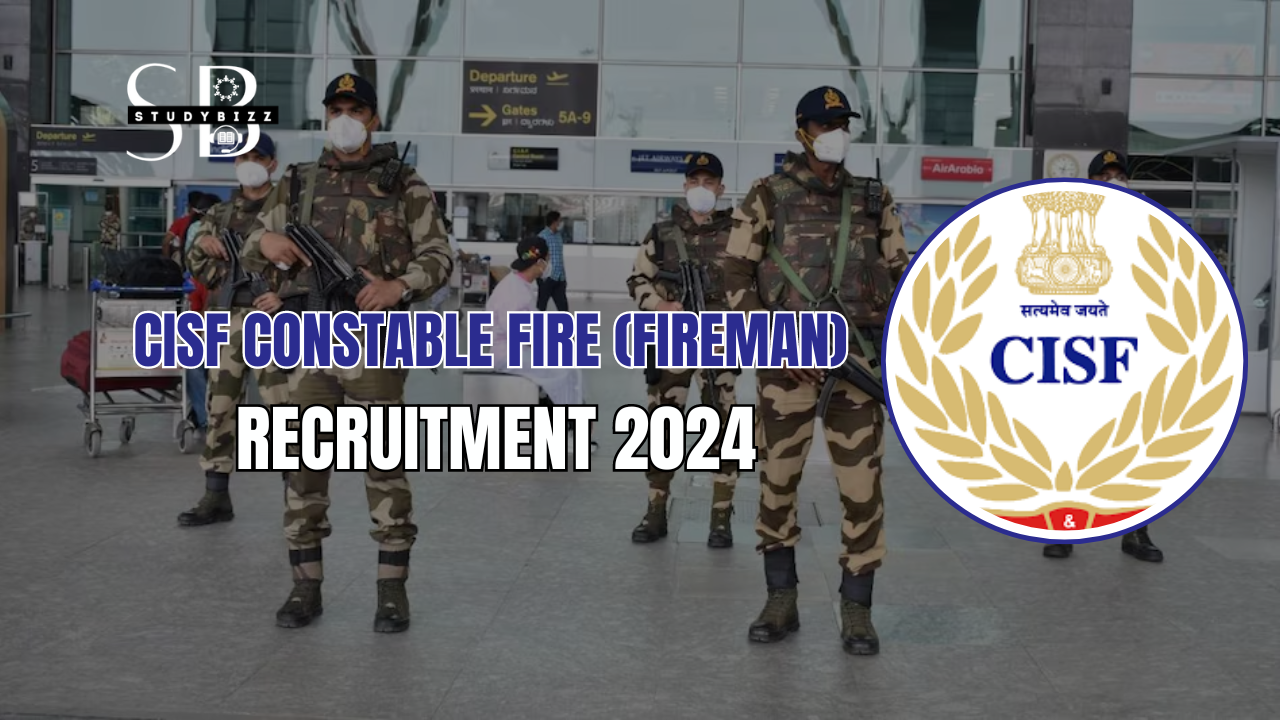 CISF Constable Fire (Fireman) Recruitment 2024