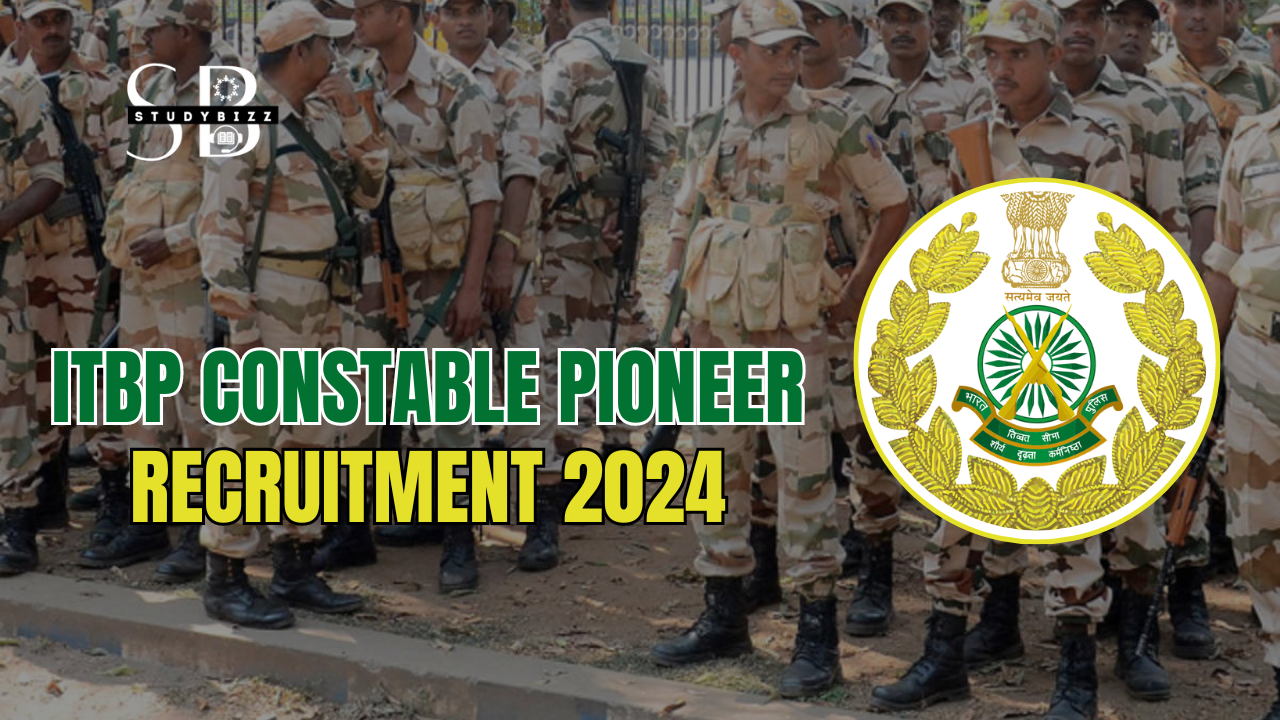 ITBP Constable Pioneer Recruitment 2024