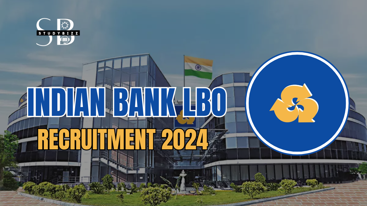 Indian Bank Local Bank Officer (LBO) Recruitment 2024 For 300 Posts