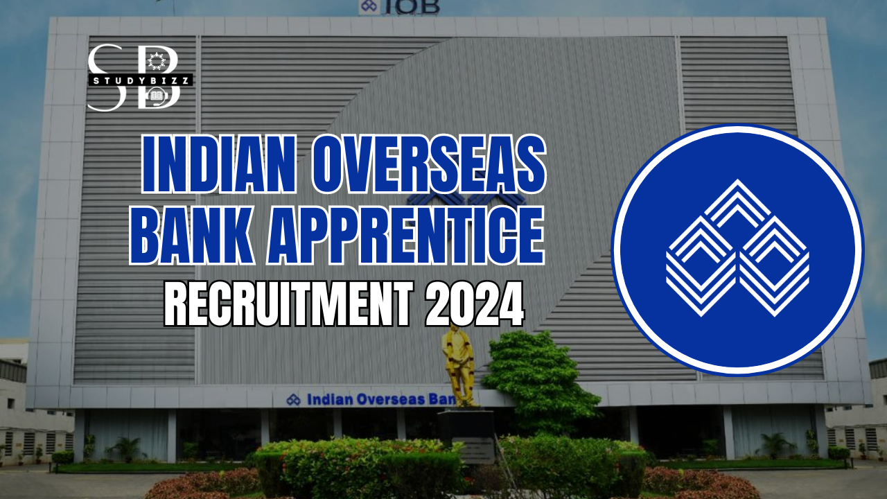 Indian Overseas Bank Apprentice Recruitment 2024 Notification for 550 Posts