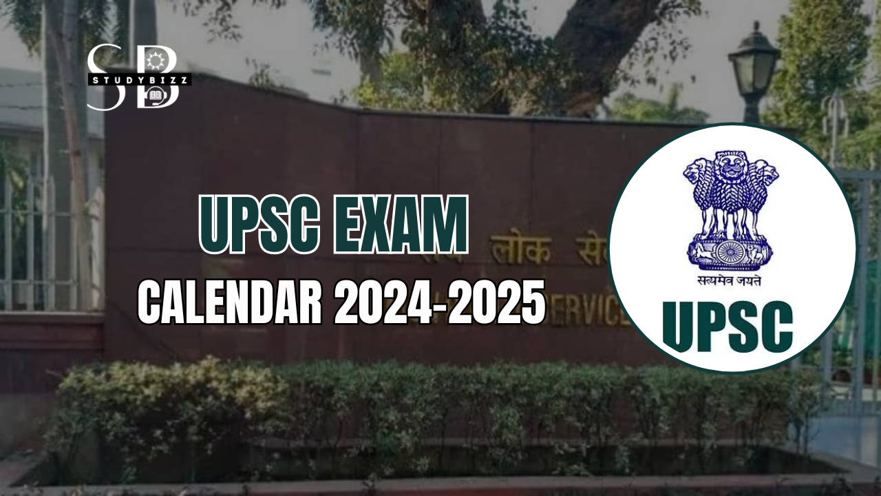 UPSC Exam Calendar 2024-2025 Released for Various Recruitments, Check Details