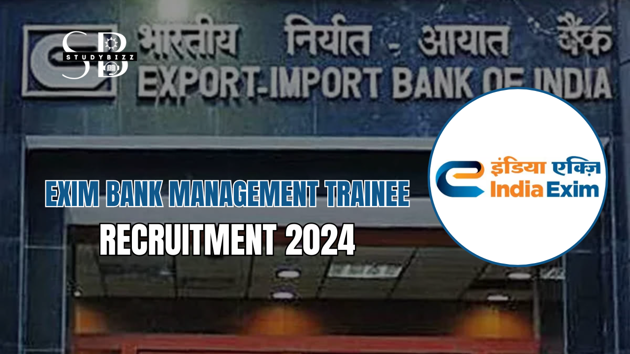 EXIM Bank Management Trainee Recruitment 2024 Notification out for 50 Vacancies