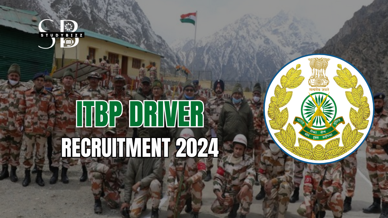 ITBP Driver Recruitment 2024 Notification out for 545 Vacancies for Constable Posts