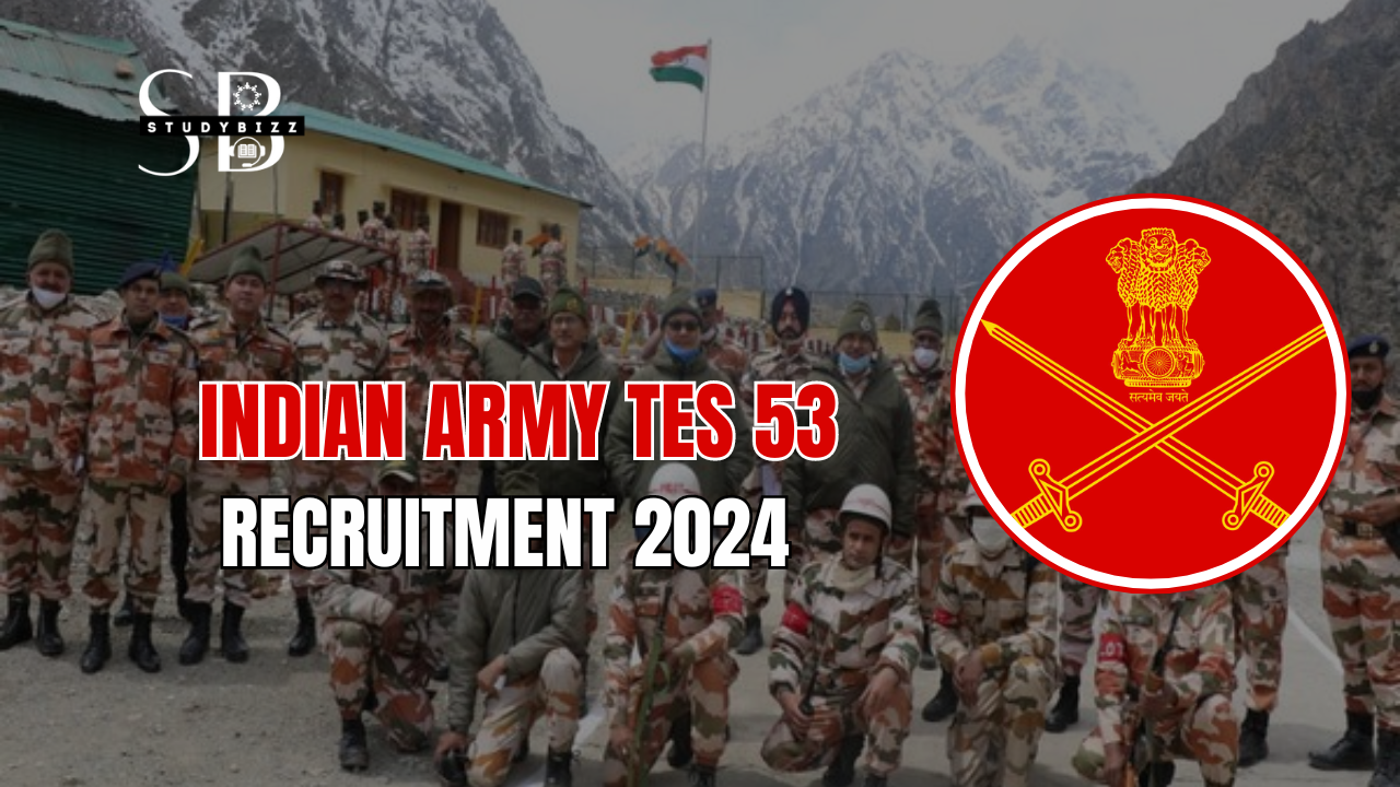 Indian Army TES 53 Recruitment 2024