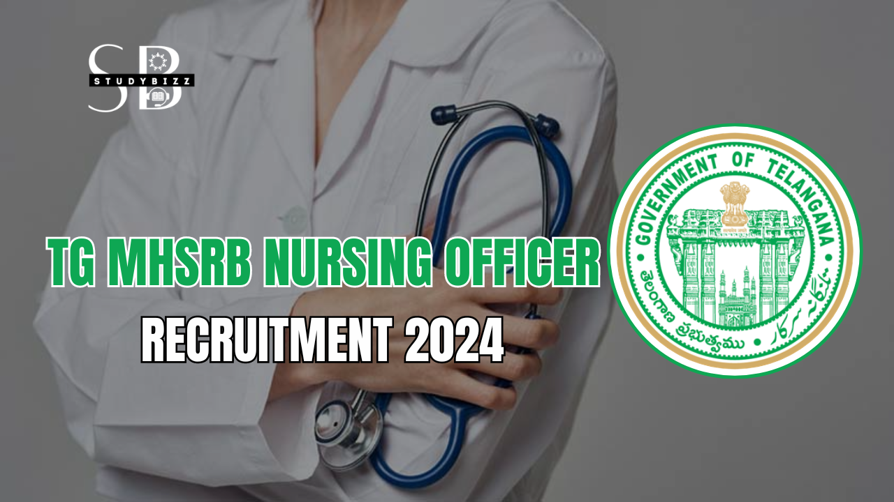 TG MHSRB Nursing Officer Recruitment 2024 Notification Out for 2050 Staff Nurse Vacancies