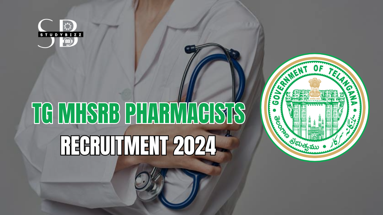 TG MHSRB Pharmacists Recruitment 2024 Notification Out for 633 Grade-II Vacancies