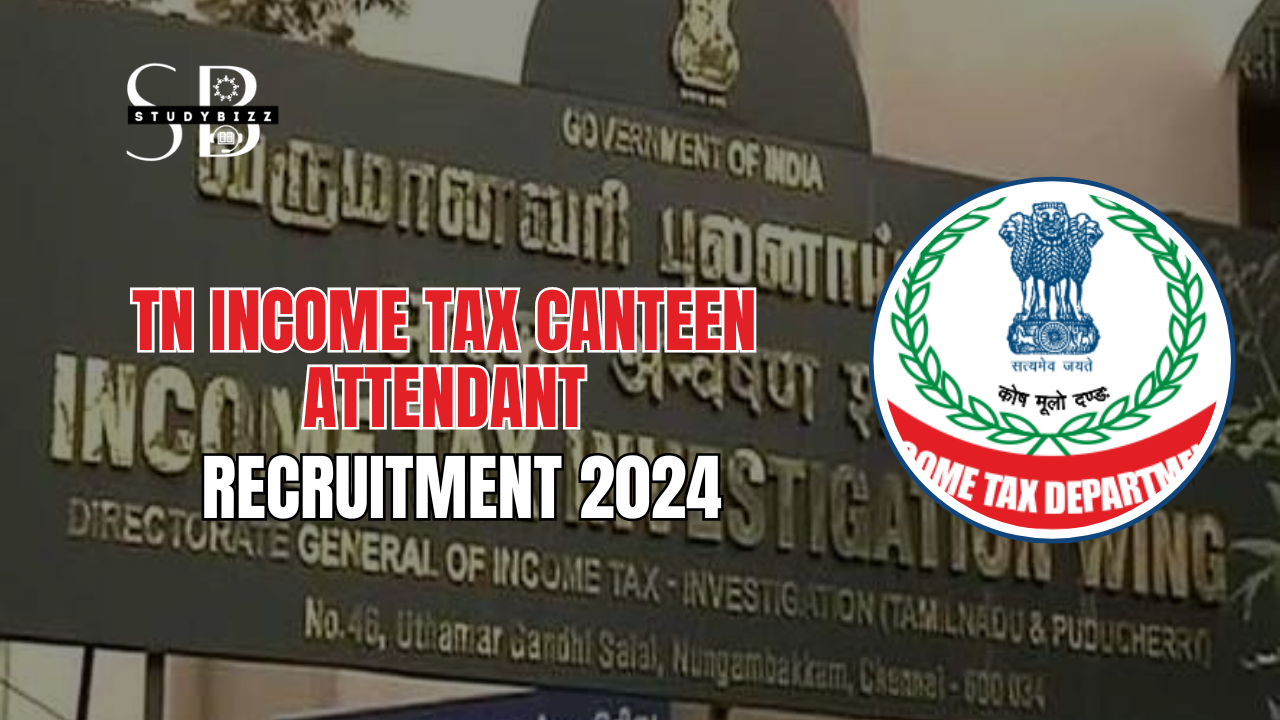 TN Income Tax Canteen Attendant Recruitment 2024