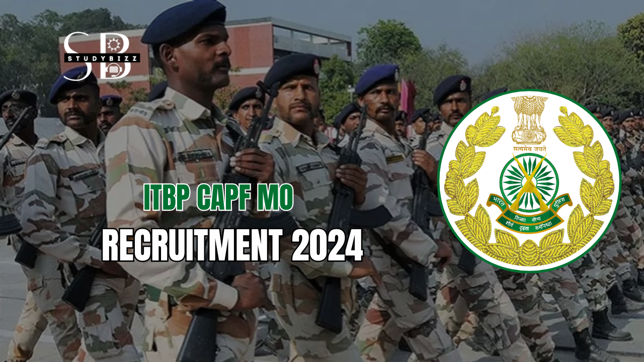 ITBP CAPF MO Recruitment 2024