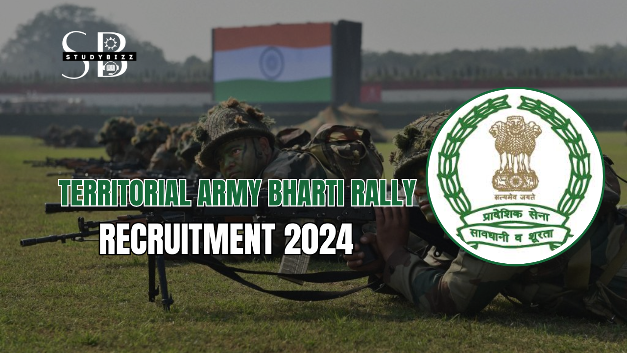 Territorial Army Bharti Rally 2024 Soldier, Clerk, GD, Tradesman Notification OUT, State Wise Schedule Here