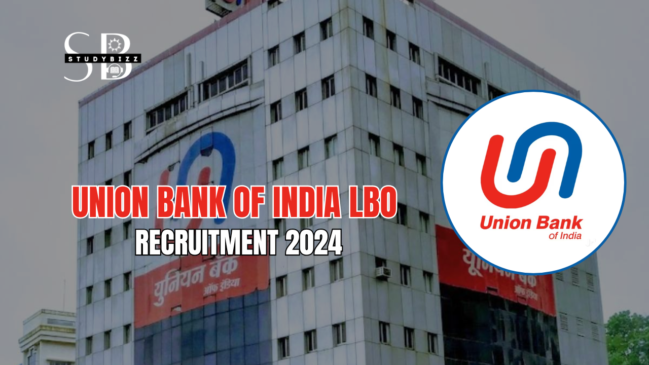 Union Bank of India LBO Recruitment 2024