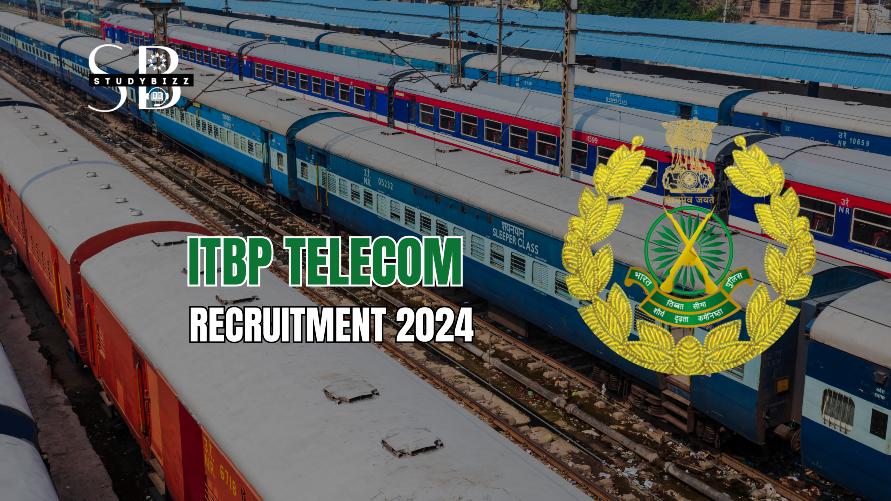 ITBP Telecom Recruitment 2024 Notification OUT for 526 Posts