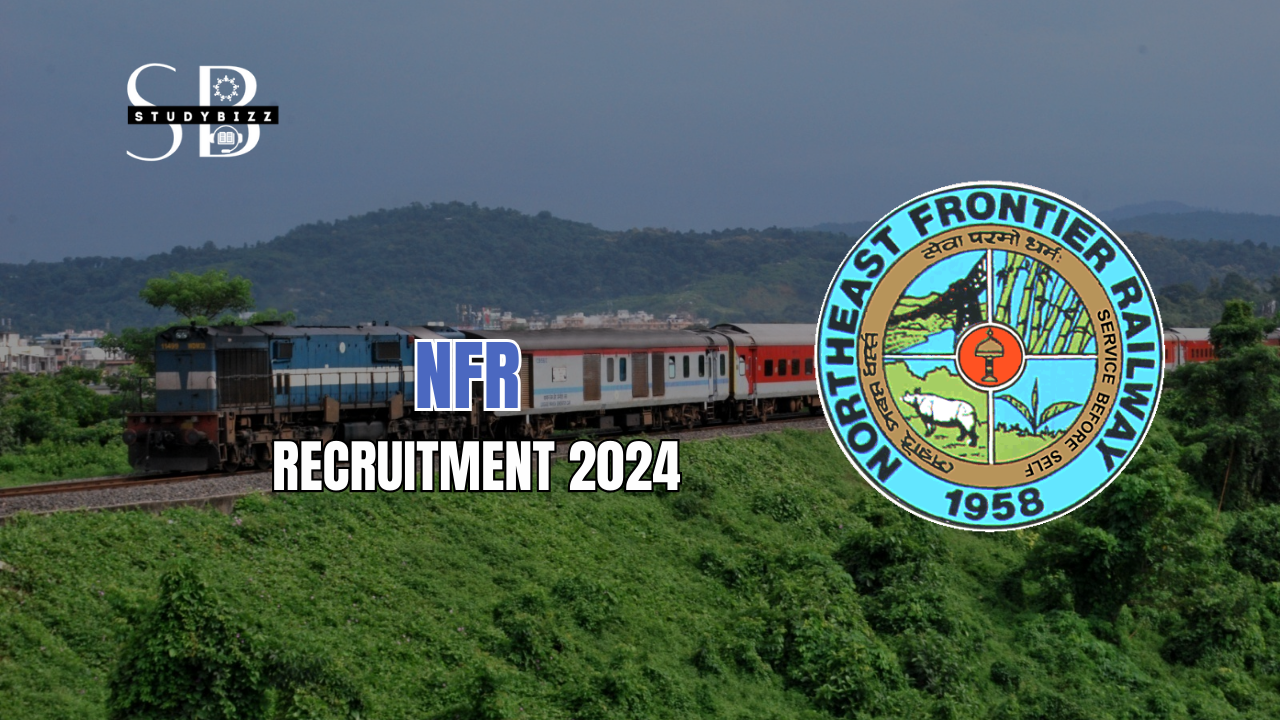 NFR Recruitment 2024 Notification Out for 56 Vacancies