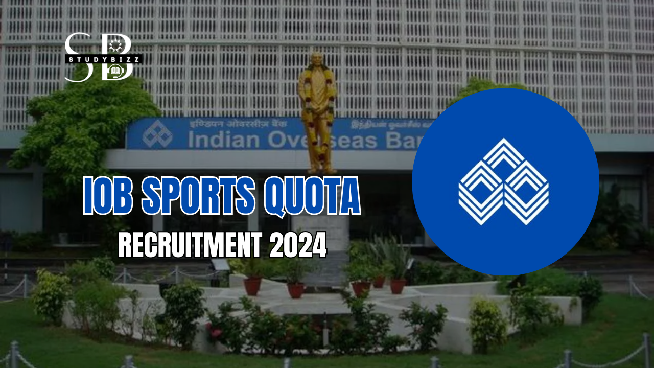 IOB Sports Quota Recruitment 2024 Notification out for 16 Vacancies