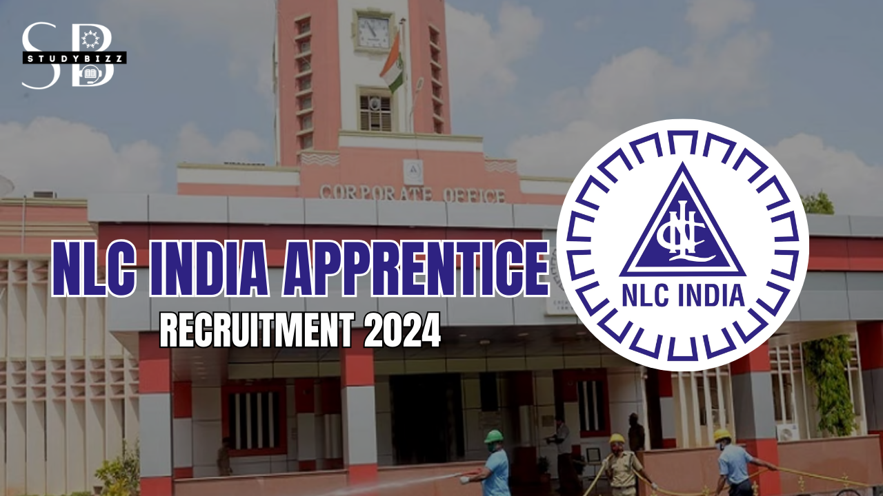 NLC India Apprentice Recruitment 2024 Notification out for 588 Graduate and Technician Vacancies