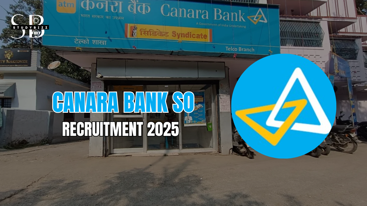 Canara Bank SO Recruitment 2025 Notification OUT for Multiple Positions