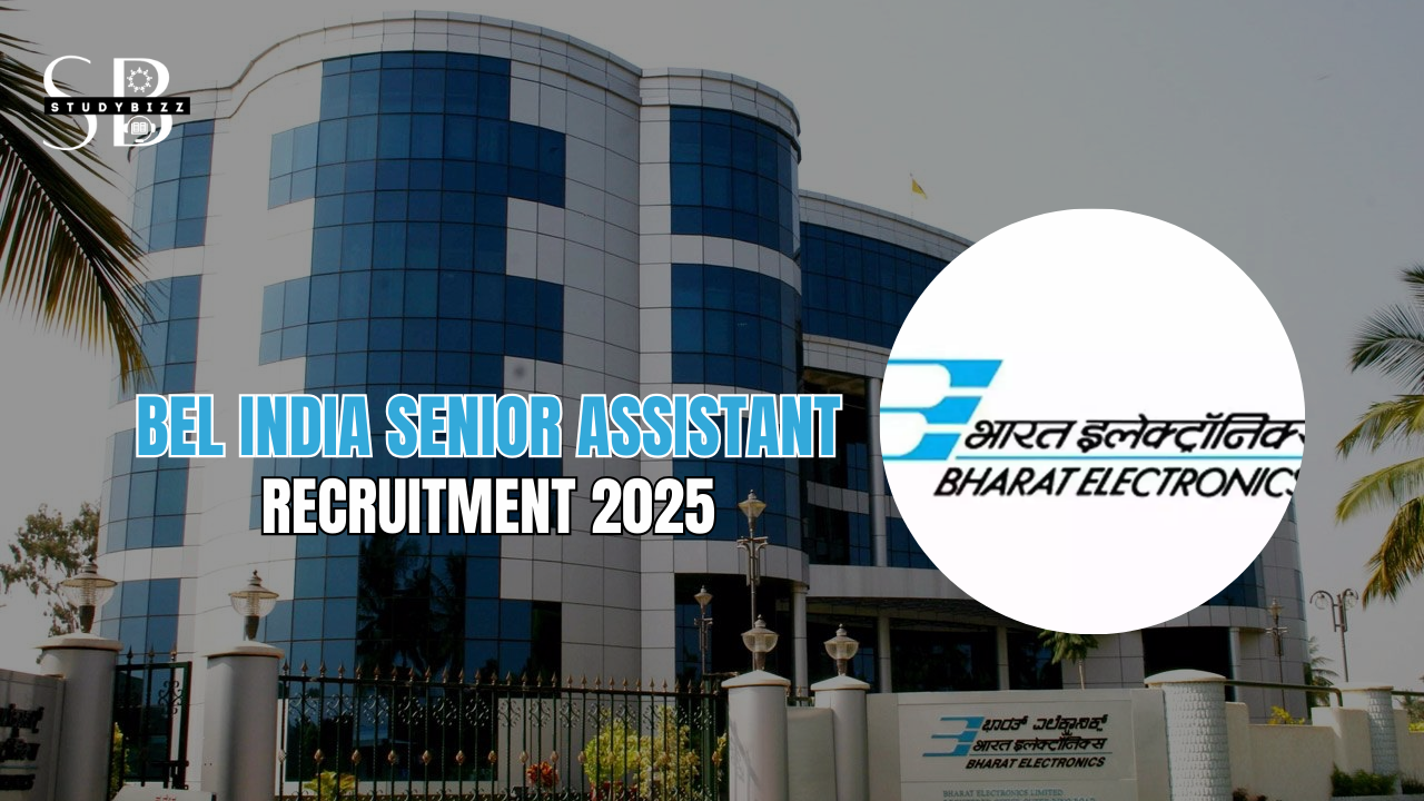 BEL India Senior Assistant Recruitment 2025