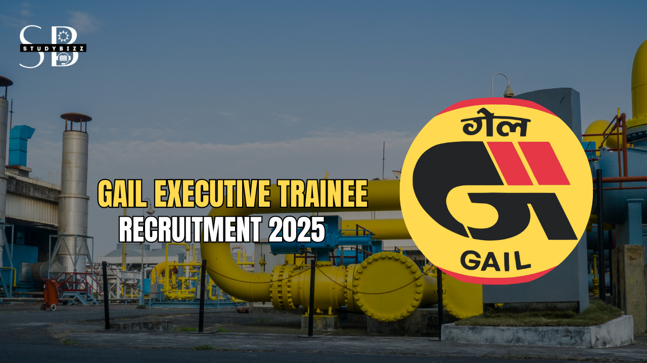 GAIL Executive Trainee Recruitment 2025 Notification Out for 73 Posts