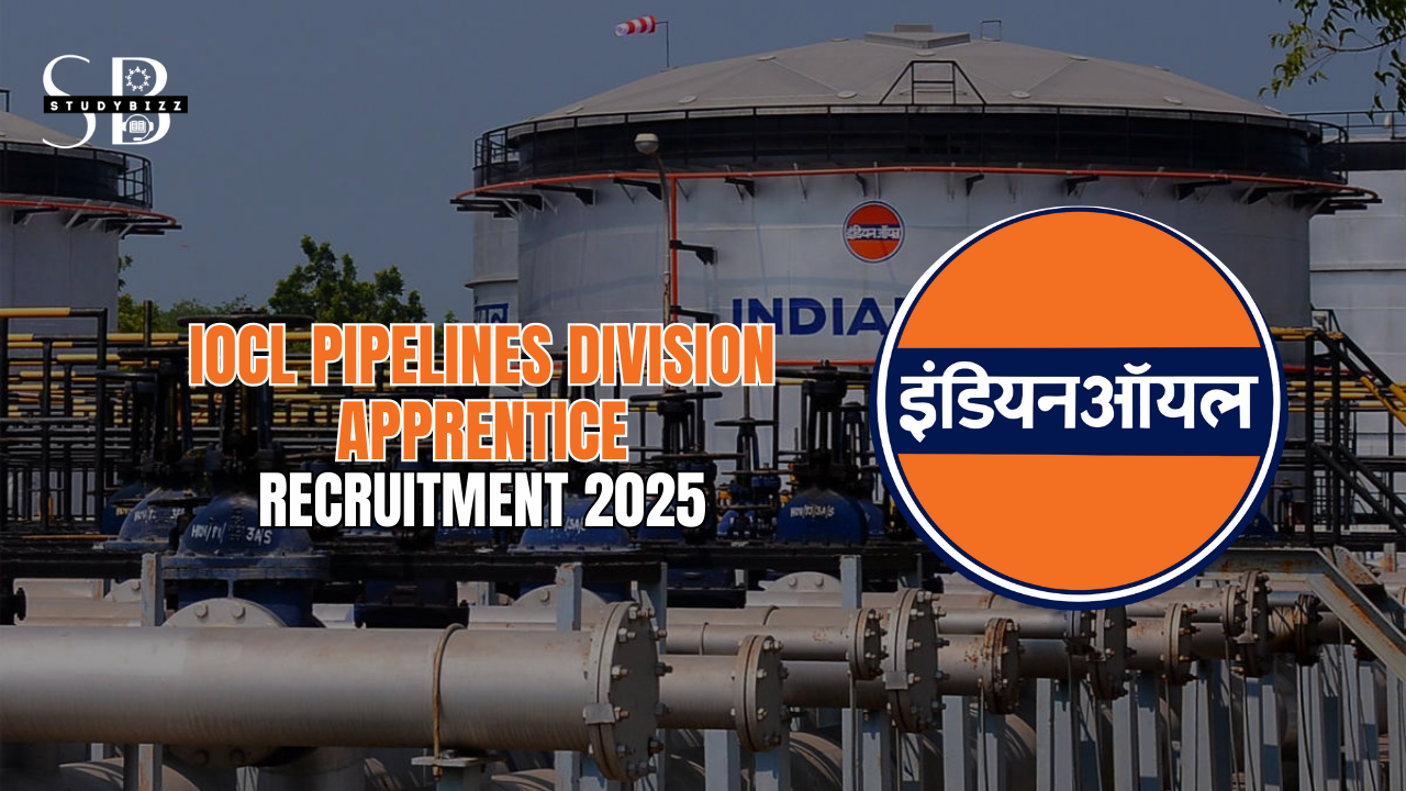 IOCL Pipelines Division Apprentice Recruitment 2025 Notification Out for 457 Posts