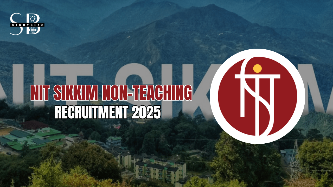 NIT Sikkim Non-Teaching Recruitment 2025 Notification out for 33 Vacancies