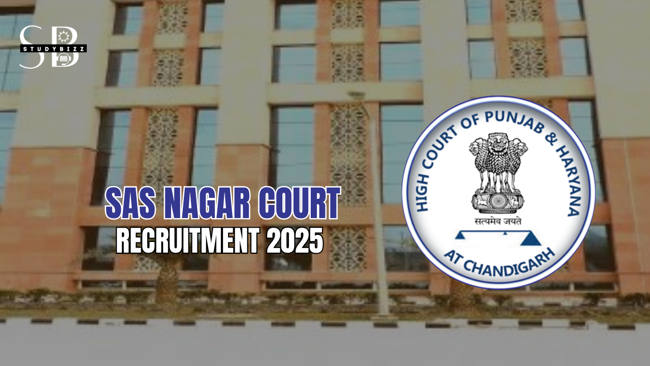 SAS Nagar Court Clerk & Stenographer Recruitment 2025 Notification out for 67 Posts