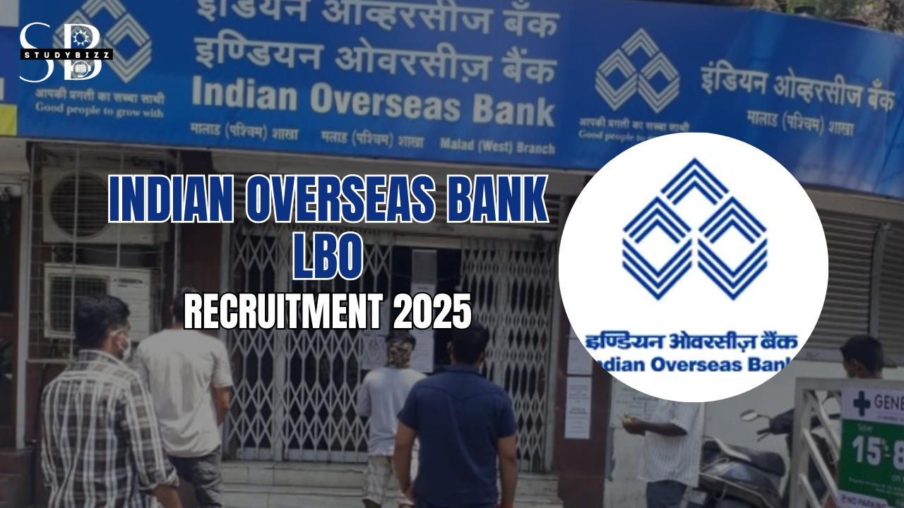 Indian Overseas Bank LBO Recruitment 2025 Notification Out for 400 Posts