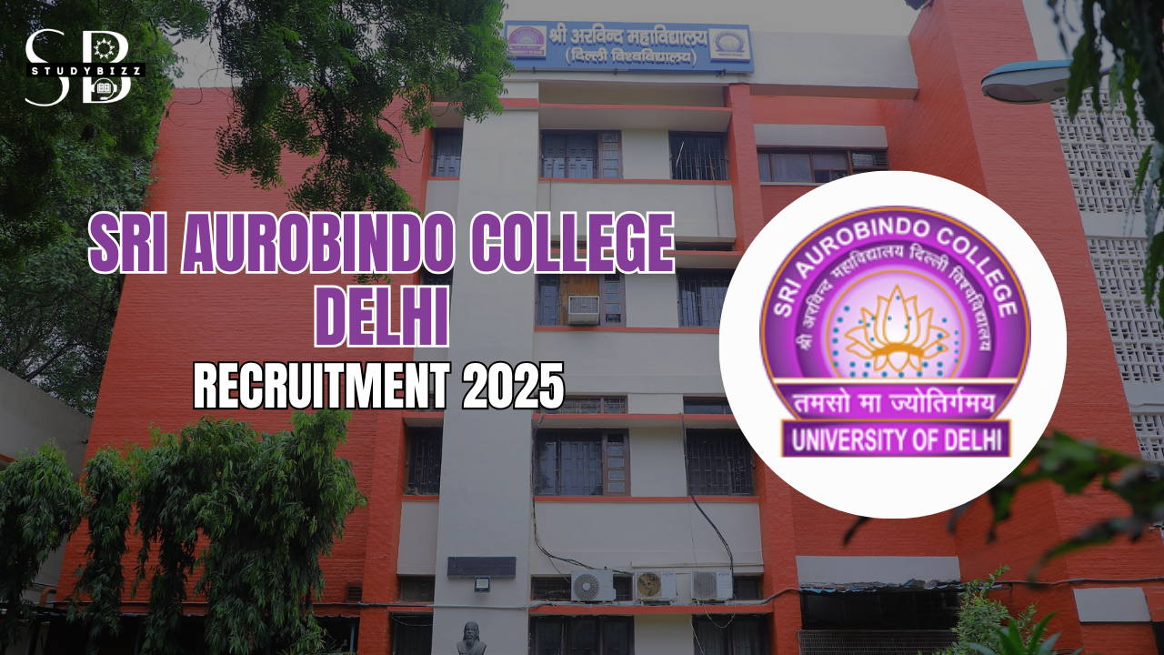 Sri Aurobindo College Delhi Recruitment 2025 Notification out for 11 Non Teaching Posts