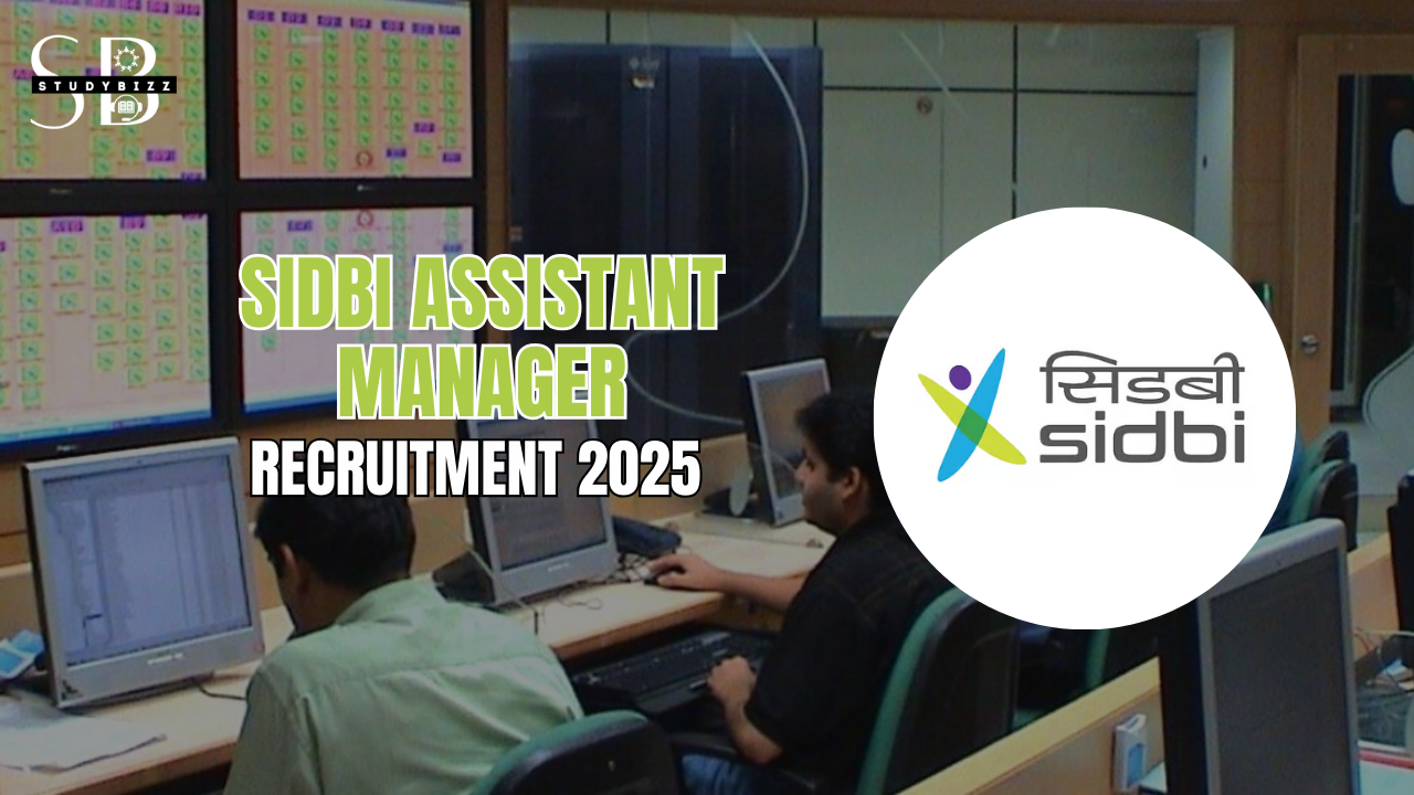 SIDBI Assistant Manager Recruitment 2025 Notification out for 76 vacancies