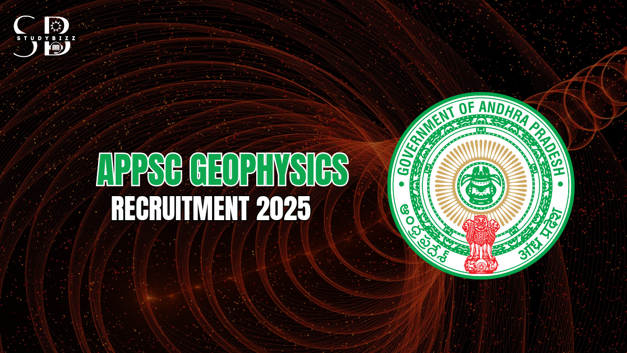 APPSC Geophysics Recruitment 2025 – Notification, Eligibility, Syllabus & Apply Online
