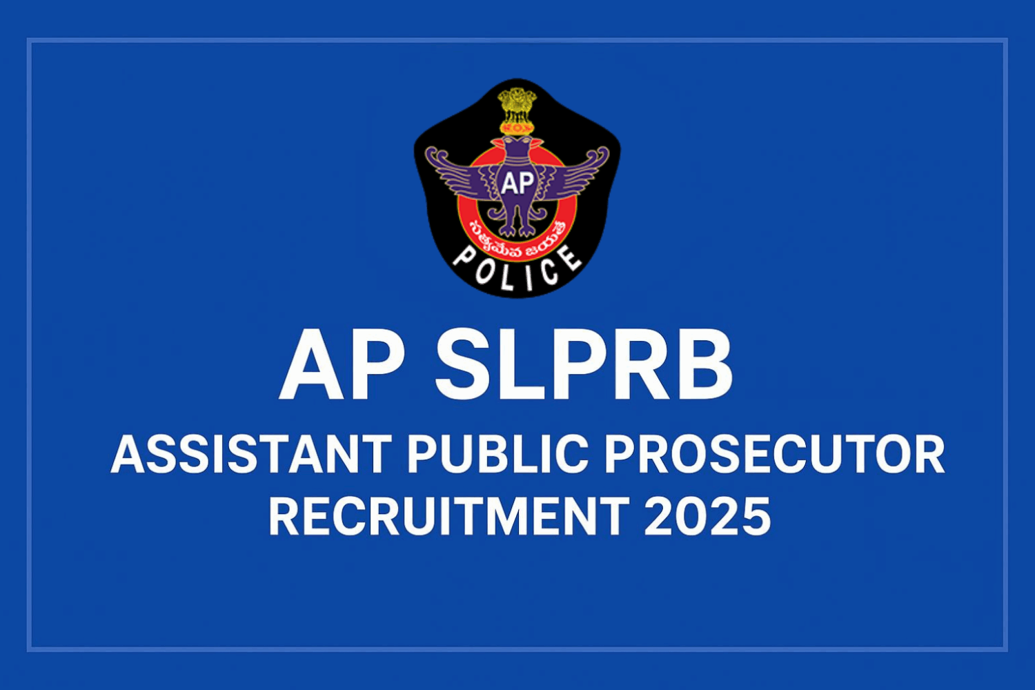 AP SLPRB Assistant Public Prosecutor Recruitment 2025 — Apply Online for 42 posts