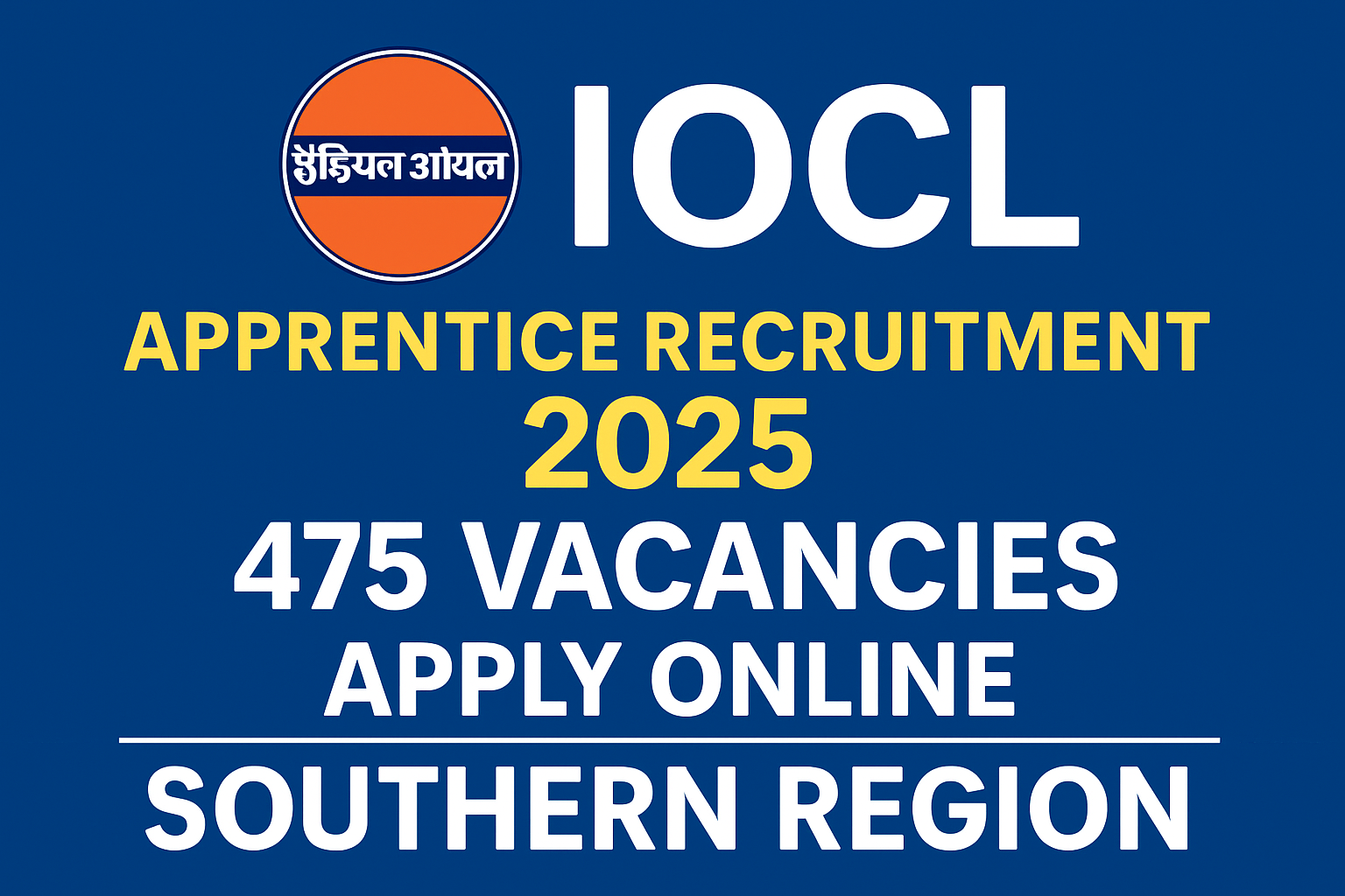 IOCL Southern Region Apprentice Recruitment 2025 – Apply Online for 475 Posts
