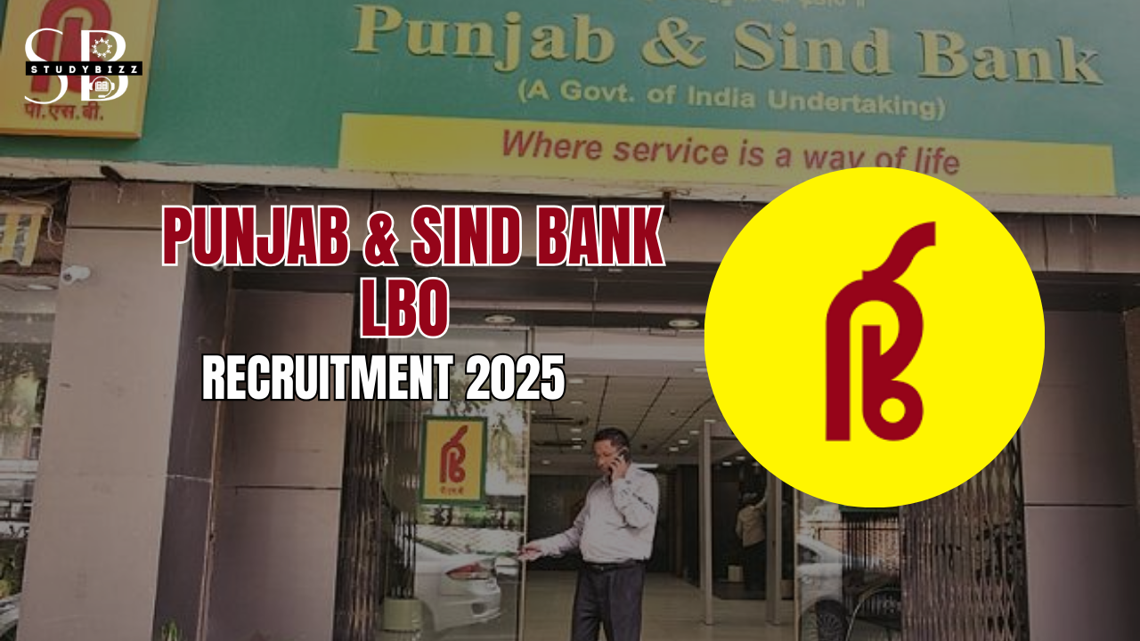 Punjab & Sind Bank LBO Recruitment 2025 – Apply Online for 750 Local Bank Officer Posts
