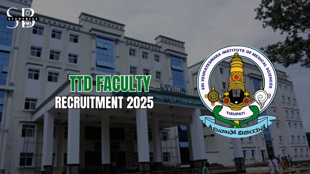 TTD Faculty Recruitment 2025 – Apply for 106 Professor, Associate & Assistant Professor Posts at SVIMS Tirupati