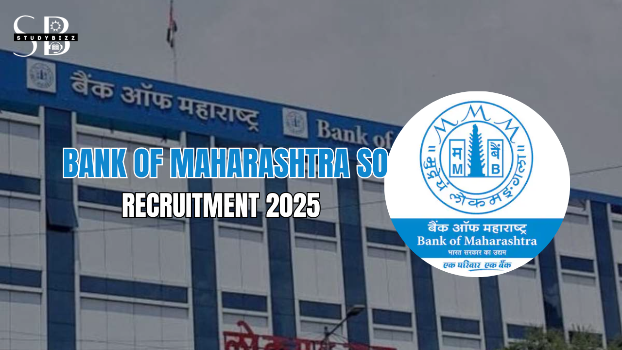 Bank of Maharashtra SO Recruitment 2025 – Apply Online for Specialist Officer Posts