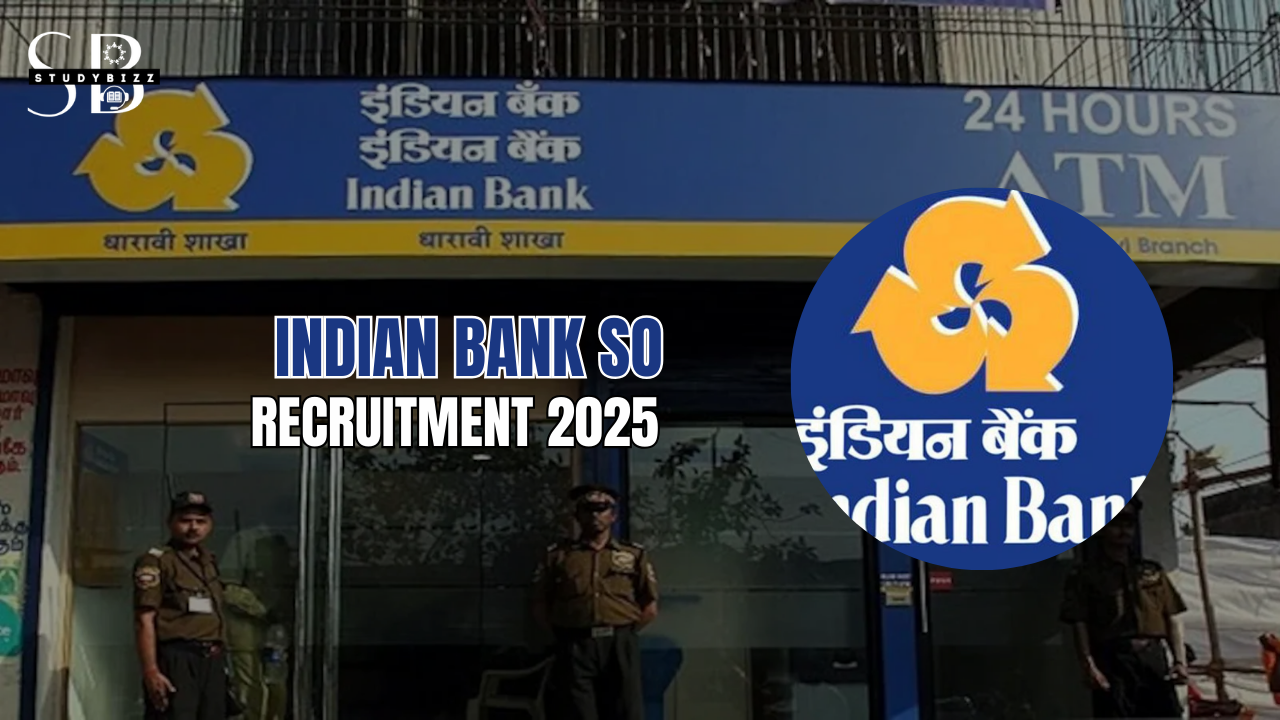 Indian Bank SO Recruitment 2025 – Apply Online for 171 Specialist Officer Vacancies