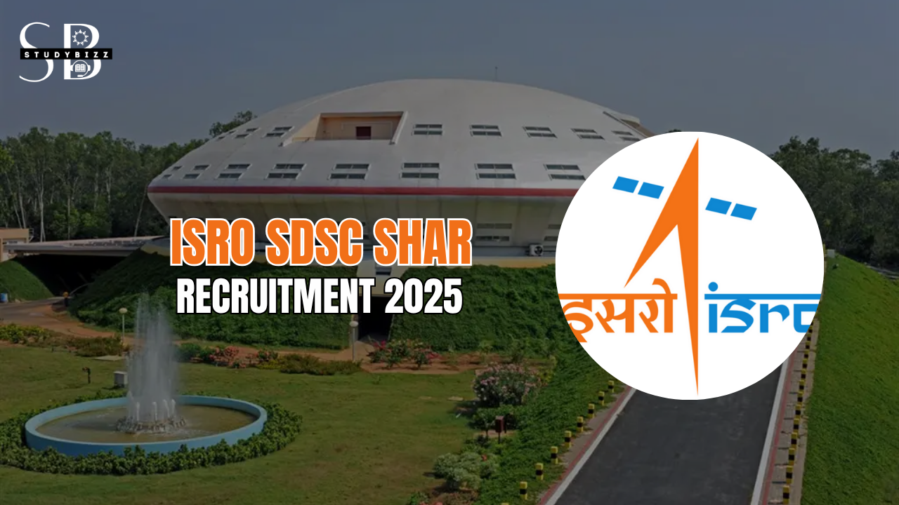 ISRO SDSC SHAR Recruitment 2025 – Apply Online for Scientists, Engineers & Technicians