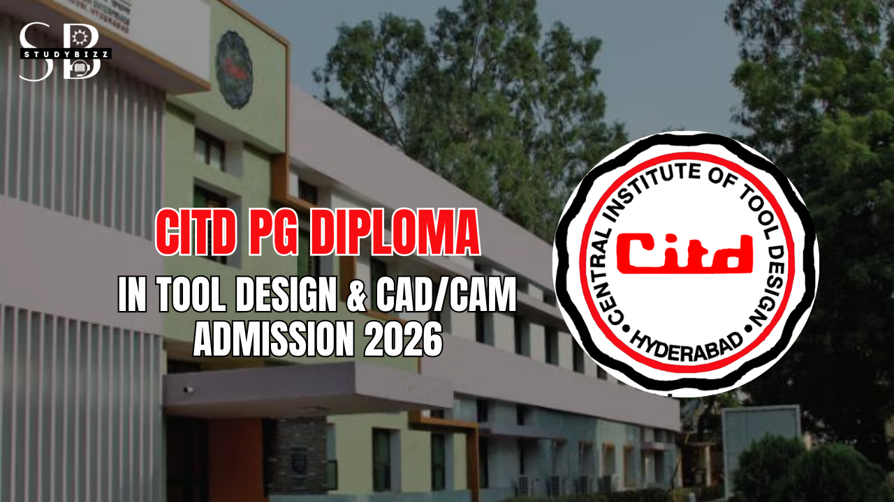 CITD PG Diploma in Tool Design & CAD/CAM Admission 2026 – Apply Online