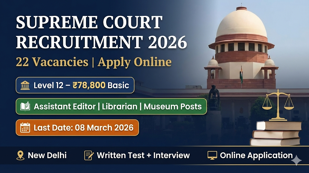 Supreme Court of India Recruitment 2026: Apply Online for 22 Posts | Assistant Editor, Librarian & More