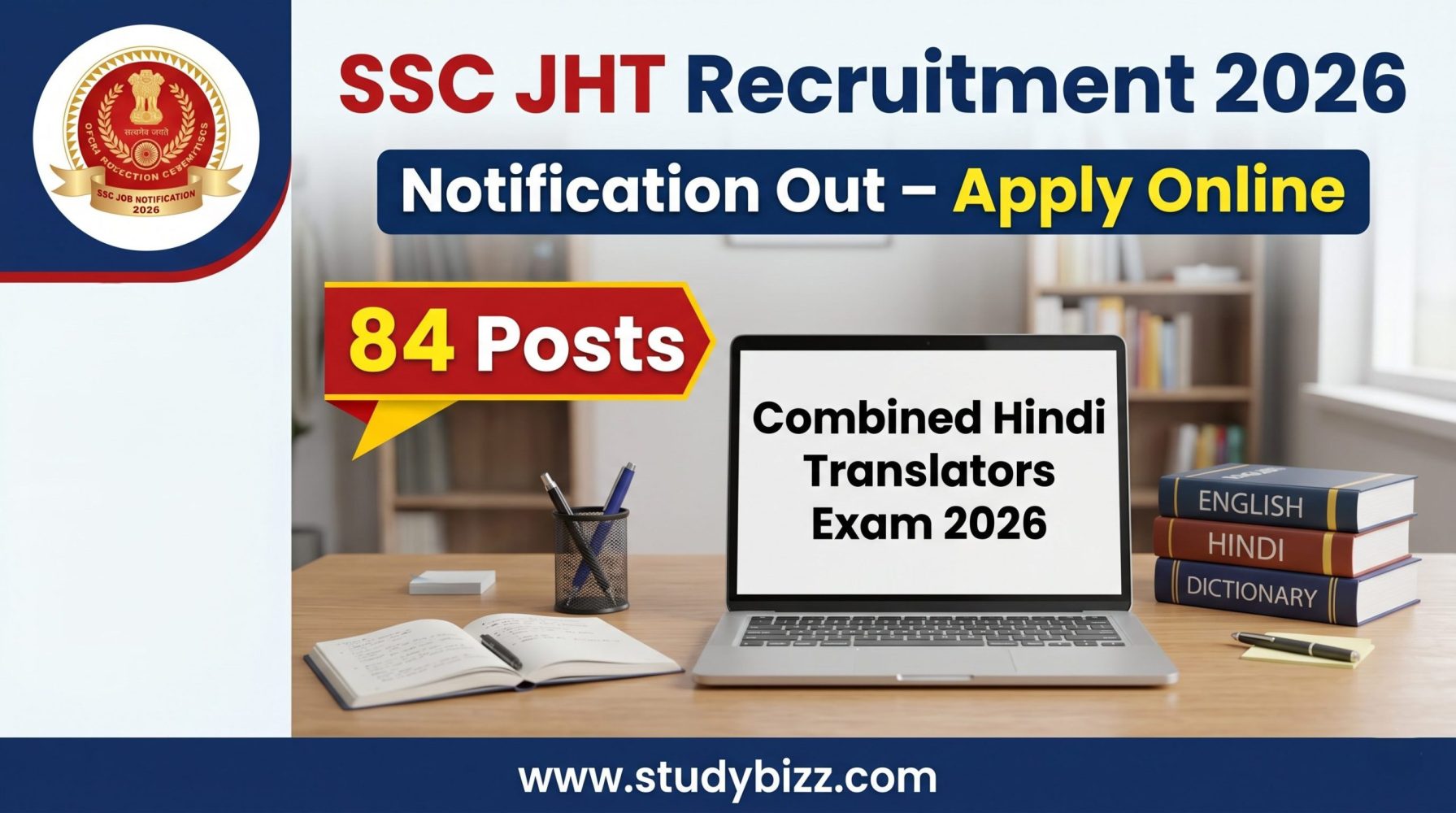 SSC JHT Recruitment 2026 Notification Out – Apply Online for 84 Posts, Eligibility, Exam Pattern & Full Details