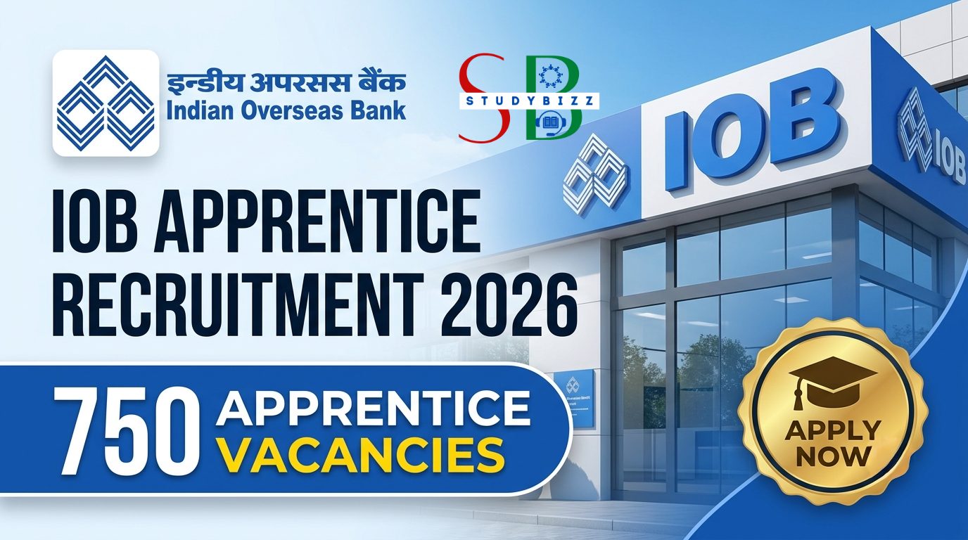 IOB Apprentice Recruitment 2026 Notification Released for 750 Apprentice Vacancies – Apply Online 2 IOB Apprentice Recruitment 2026 Notification Released for 750 Apprentice Vacancies – Apply Online
