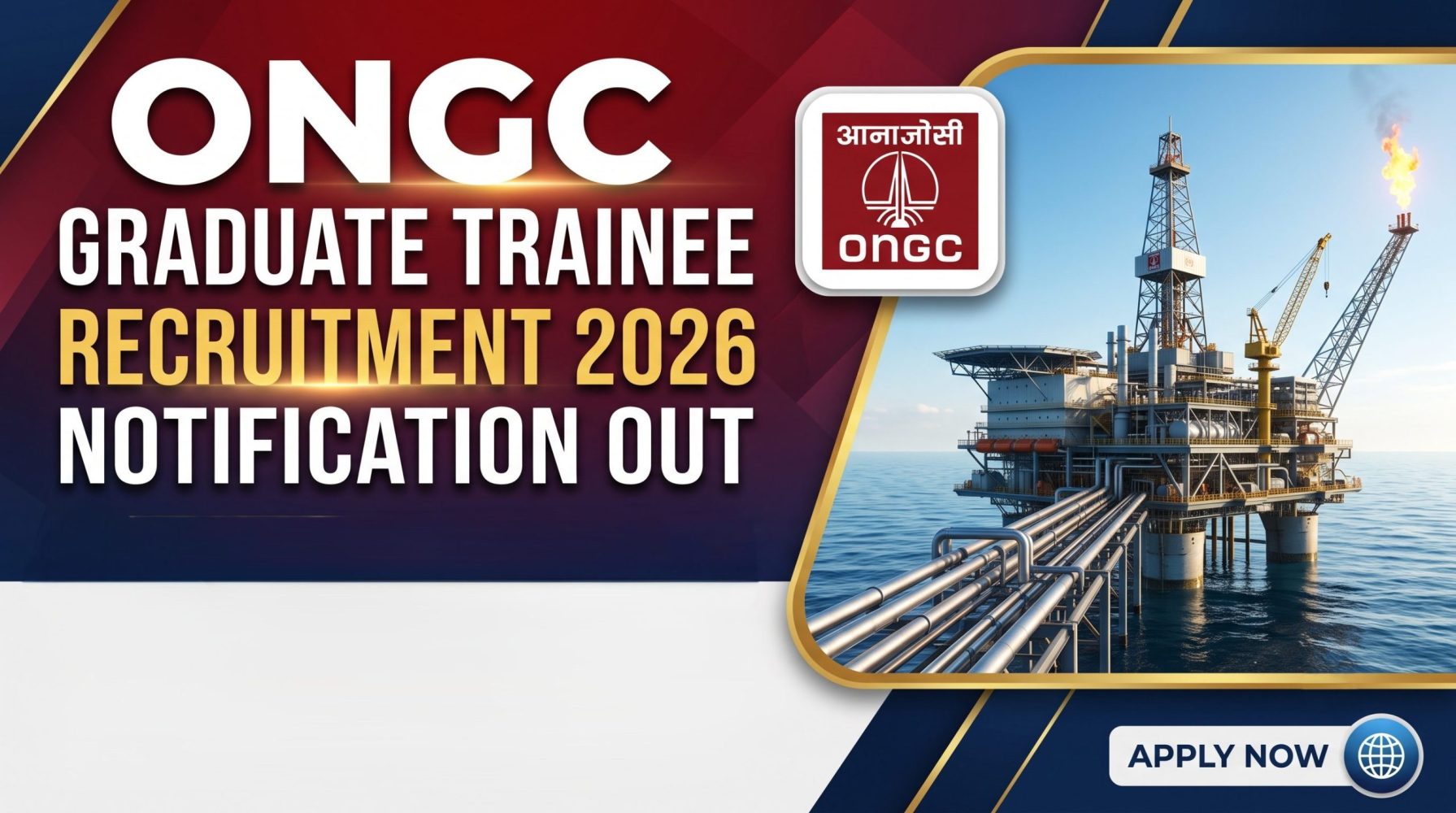 ONGC Graduate Trainee Recruitment 2026 Notification Out – Apply Online From 17 July | Check Eligibility, GATE Requirement, Selection Process & Salary