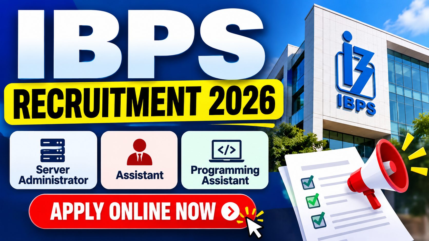 IBPS Recruitment 2026: Apply Online for Server Administrator, Assistant and Programming Assistant Posts 3 IBPS Recruitment 2026: Apply Online for Server Administrator, Assistant and Programming Assistant Posts