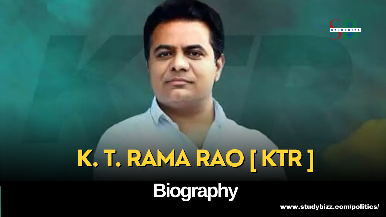 K. T. Rama Rao aka KTR Biography, Age, Spouse, Family, Native, Political party, Wiki, and other details