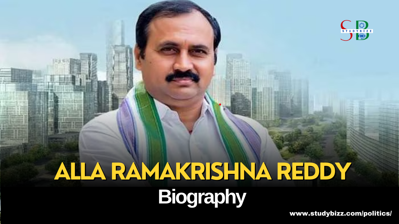 Alla Ramakrishna Reddy Biography, Age, Spouse, Family, Native, Political party, Wiki, and other details